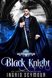  Ingrid Seymour - Vampire Court: Black Knight - Vampire Court, #6.