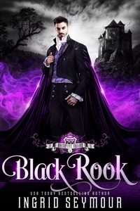  Ingrid Seymour - Vampire Court: Black Rook - Vampire Court, #4.