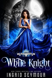  Ingrid Seymour - Vampire Court: White Knight - Vampire Court, #5.