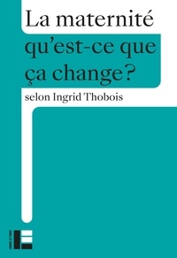 Ingrid Thobois - La maternité.