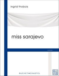 Ingrid Thobois - Miss Sarajevo.