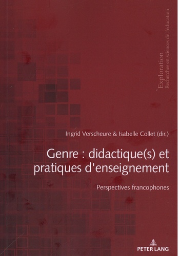 Ingrid Verscheure et Isabelle Collet - Genre : didactique(s) et pratiques d'enseignement. - Perspectives francophones.