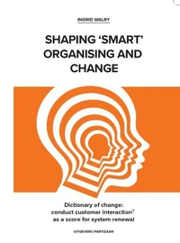 Dictionary of change: conduct customer interaction² as a score for system renewal