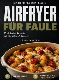 Airfryer für Faule