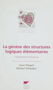 La génèse des structures logiques élémentaires
