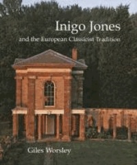 Inigo Jones and the European Classicist Tradition.