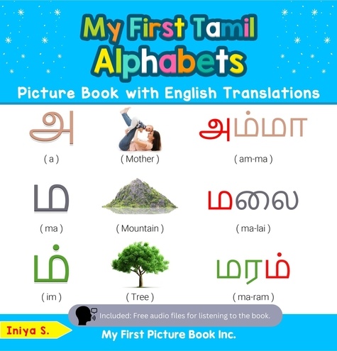  Iniya S. - My First Tamil Alphabets Picture Book with English Translations - Teach &amp; Learn Basic Tamil words for Children, #1.