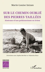Sur le chemin oublié des pierres taillées