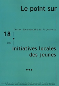 Véronique Fréville - Le point sur N° 18/2006 : Initiatives locales des jeunes.