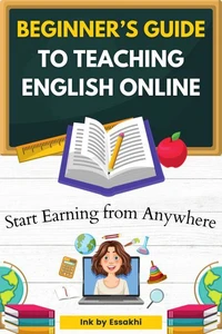 Beginner’s Guide to Teaching English Online: Start Earning from Anywhere