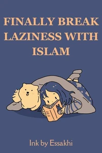 Finally Break Laziness with Islam
