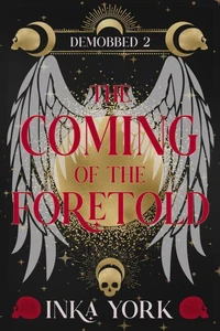 The Coming of the Foretold