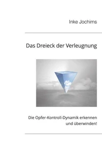 Das Dreieck der Verleugnung