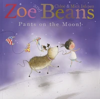 Zoe and Beans : Pants on the Moon !