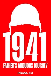 1941: Father's arduous journey