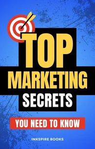 Top Marketing Secrets You Need to Know