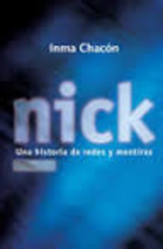 Inma Chacon - Nick - Una historia de redes y mentiras.