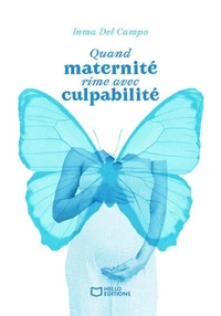 Quand maternité rime avec culpabilité