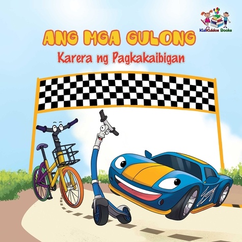 Inna Nusinsky et  KidKiddos Books - Ang Mga Gulong - Tagalog Bedtime Collection.