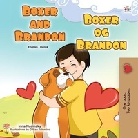  Inna Nusinsky et  KidKiddos Books - Boxer and Brandon Boxer og Brandon - English Danish Bilingual Collection.