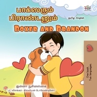  Inna Nusinsky et  KidKiddos Books - பாக்ஸரும் பிராண்டனும் Boxer and Brandon - Tamil English Bilingual Collection.