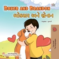  Inna Nusinsky et  KidKiddos Books - Boxer and Brandon બોક્સર અને બ્રેન્ડન - English Gujarati Bilingual Collection.