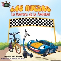 Inna Nusinsky et  KidKiddos Books - Las Ruedas: La Carrera de la Amistad (Spanish Book for Kids) - Spanish Bedtime Collection.