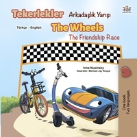  Inna Nusinsky et  KidKiddos Books - Tekerlekler Arkadaşlık Yarışı The Wheels The Friendship Race - Turkish English Bilingual Collection.