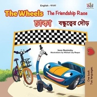  Inna Nusinsky et  KidKiddos Books - The Wheels  চাকা  The Friendship Race  বন্ধুত্বের দৌড় - English Bengali Bilingual Collection.