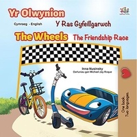  Inna Nusinsky et  KidKiddos Books - Yr Olwynion The Wheels  Y Ras Gyfeillgarwch The Friendship Race - Welsh English Bilingual Collection.