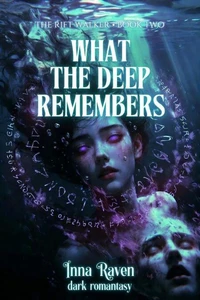 What the Deep Remembers