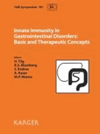 Innate Immunity in Gastrointestinal Disorders: Basic and Therapeutic Concepts - Falk Symposium 181, Munich, February 2012Reprint of: 'Digestive Diseases 2012, Vol. 30, Suppl. 1'.