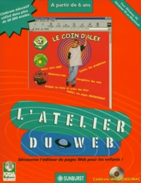 L'ATELIER DU WEB. Découvrez l'éditeur de pages Web pour les enfants ! CD-Rom