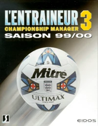 L'entraîneur 3 championship manager. Saison 1999-2000, CD-ROM