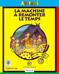 LA MACHINE A REMONTER LE TEMPS. 1 CD-ROM