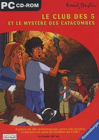 Le Club des 5 et le mystère des catacombes. CD-ROM