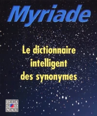 MYRIADE. Le dictionnaire intelligent des synonymes, CD-Rom