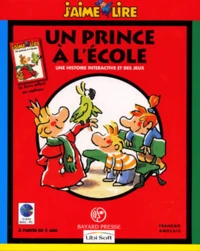 UN PRINCE A L'ECOLE. Edition bilingue français-anglais, CD-Rom