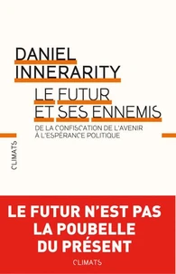 Le futur et ses ennemis