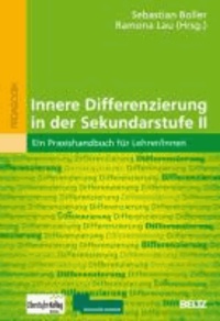 Innere Differenzierung in der Sekundarstufe II - Ein Praxishandbuch für Lehrer/innen.