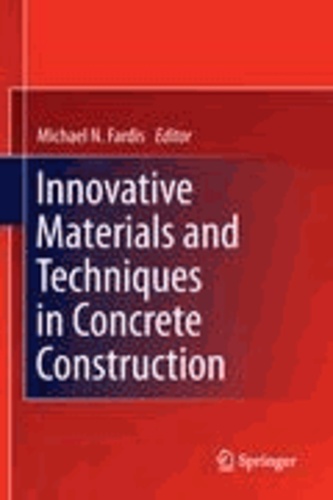 Michael N. Fardis - Innovative Materials and Techniques in Concrete Construction - ACES Workshop.