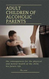 Adult Children of Alcoholic Parents