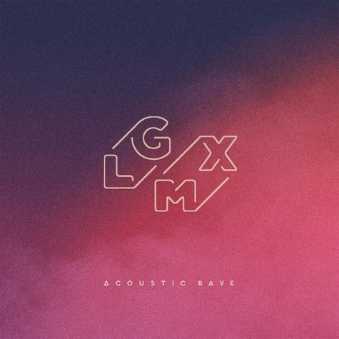  LGMX - Acoustic rave. 1 CD audio