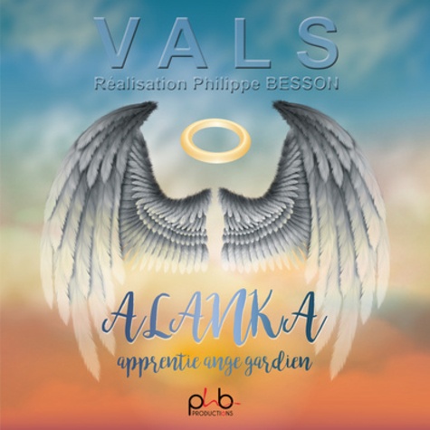  Vals - Alanka, apprentie ange gardien.