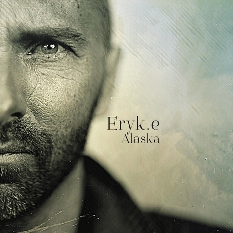 ERYK E - Alaska.