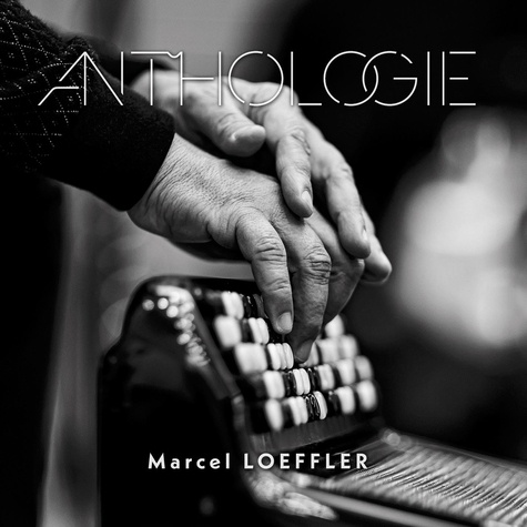 Marcel Loeffler - Anthologie. 1 CD audio