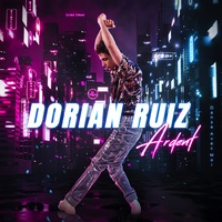 Dorian Ruiz - Ardent. 1 CD audio