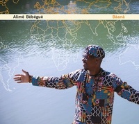 Alimé Bébégué - Baana. 1 CD audio MP3