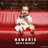  Nawaris - Bach à Bagdad.