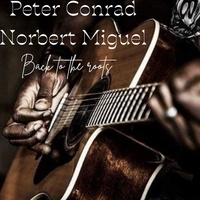 Peter Conrad et Norbert Miguel - Back to the roots. 1 CD audio